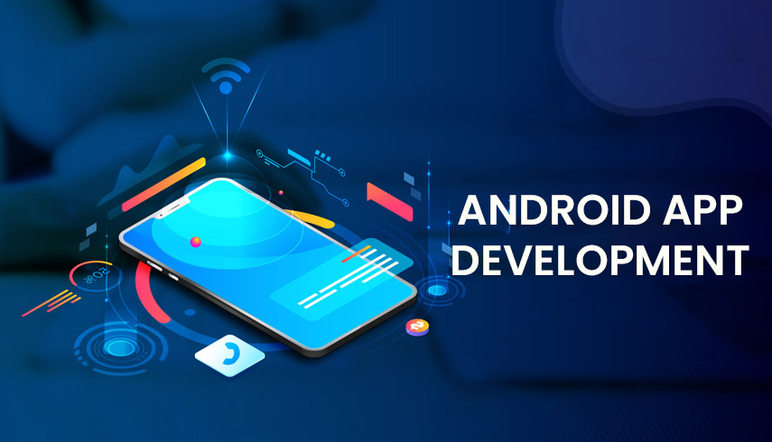 Android App Development Company in Delhi